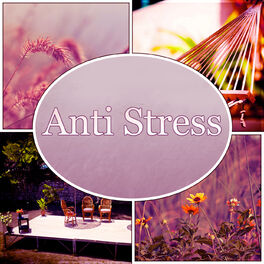 Album cover of Anti Stress – Relaxing Songs for Mindfulness Meditation & Yoga Exercises, Guided Imagery Music, Asian Zen Spa and Massage, Natural