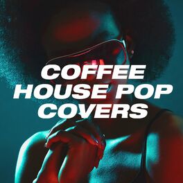 Album cover of Coffee House Pop Covers