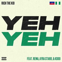 Album cover of Yeh Yeh (feat. Rema, Ayra Starr & KDDO)