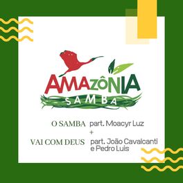 Album cover of O Samba + Vai Com Deus