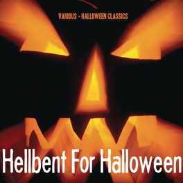 Album cover of Halloween Classics: Hellbent For Halloween