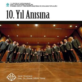 Album cover of 10. Yıl Anısına (İstanbul Devlet Türk Müziği Araştırma Ve Uygulama Topluluğu)