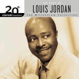 Album cover of 20th Century Masters: The Millennium Collection: Best Of Louis Jordan (Reissue)