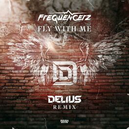 Album cover of Fly With Me (Delius Remix)