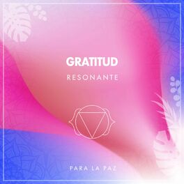 Album cover of zZz Gratitud Resonante para la Paz zZz