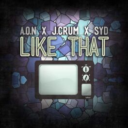 Album cover of Like That (feat. SYD & J. Crum)