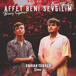 Album cover of Affet Beni Sevgilim (Emrah Turken Remix)