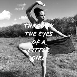 Album cover of Through the Eyes of a Little Girl