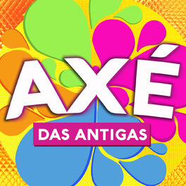 Album cover of Axé Das Antigas