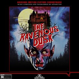 Album cover of The Ravenous Dusk (Original Motion Picture Soundtrack)