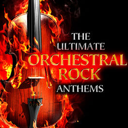 Album cover of The Ultimate Orchestral Rock Anthems
