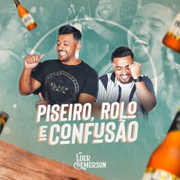 Album cover of Piseiro, Rolo e Confusão
