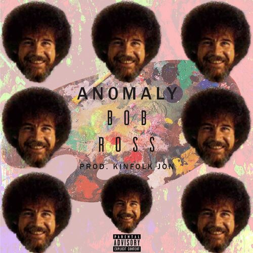 An0maly Bob Ross Listen With Lyrics Deezer