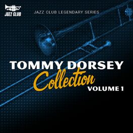 Album cover of Tommy Dorsey Collection Vol. 1