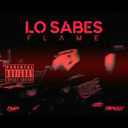 Album cover of Lo Sabes (feat. Flame)