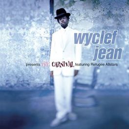 Album cover of Wyclef Jean presents The Carnival featuring Refugee Allstars (feat. Refugee All Stars)
