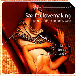 Album cover of Sax For Lovemaking: The Music For A Night Of Passion