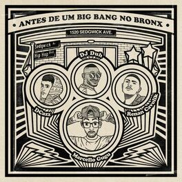 Album cover of Antes de um Big Bang no Bronx