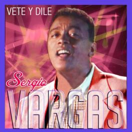 Album cover of Vete y Dile