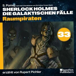 Album cover of Raumpiraten (Sherlock Holmes - Die galaktischen Fälle, Folge 33)