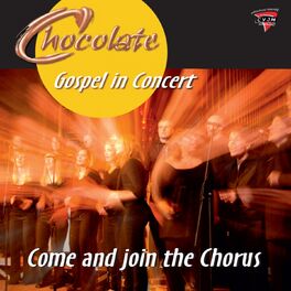 Album cover of Come and Join the Chorus (Gospel in Concert!)