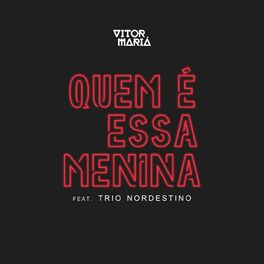 Album cover of Quem É Essa Menina