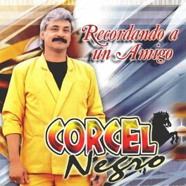 Corcel Negro: albums, songs, playlists | Listen on Deezer