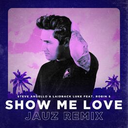 Album cover of Show Me Love (feat. Robin S.) (Jauz Remix)