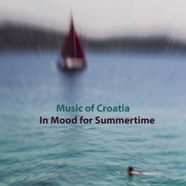 Album cover of Music of Croatia - in Mood for Summertime