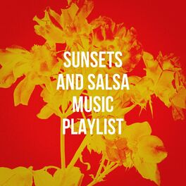 Album cover of Sunsets and Salsa Music Playlist
