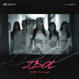Album cover of IDOL: The Coup (Original Television Soundtrack, Pt. 4)
