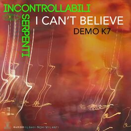 Album cover of I Can't Believe (Demo K7)