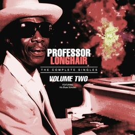Album cover of Professor Longhair - The Complete Singles, Vol 2