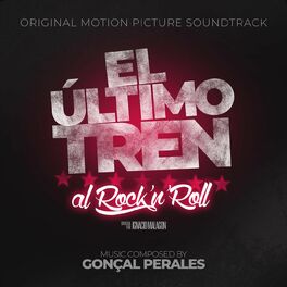 Album cover of El Último Tren al Rock & Roll (Original Motion Picture Soundtrack)