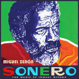 Album cover of Sonero: The Music of Ismael Rivera