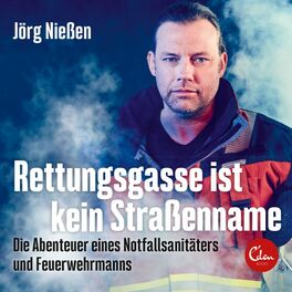 Album cover of Rettungsgasse ist kein Straßenname (Die Abenteuer eines Notfallsanitäters und Feuerwehrmanns)