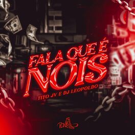 Album cover of Fala Que É Nois