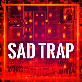 Album cover of Sad Trap