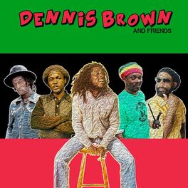 Album cover of Dennis Brown and Friends