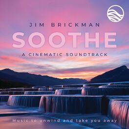 Album cover of Soothe A Cinematic Soundtrack: Music To Unwind And Take You Away