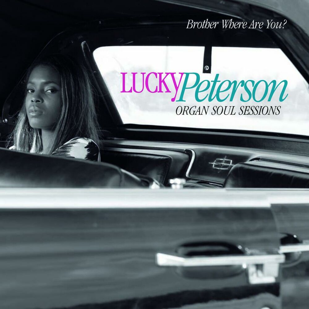 When can песня. Lucky Peterson Organ Soul sessions - brother where are you? 2009. Lucky Peterson brother where are you 2009. Lucky Peterson Organ Soul sessions - the Music is the Magic 2009. Обложки альбомов Lucky Peterson.