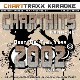 Album cover of Charthits Karaoke : The Very Best of the Year 2002, Vol. 4 (Karaoke Hits of the Year 2002)