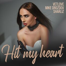 Album cover of Hit My Heart (feat. Sharliz)