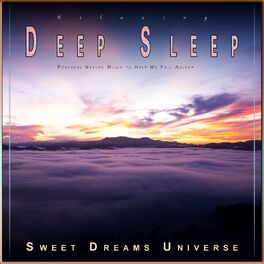 Album cover of Relaxing Deep Sleep: Peaceful Nature Music to Help Me Fall Asleep
