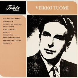 Veikko Tuomi: albums, songs, playlists | Listen on Deezer