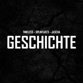 Album cover of Geschichte (feat. Splinta823 & Jascha)