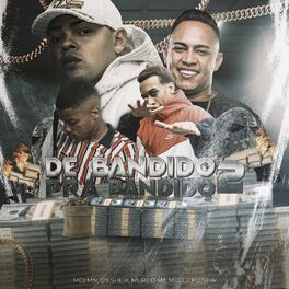 Album cover of DE BANDIDO PRA BANDIDO 2 (feat. MC GN SHEIK & MC Murilo MT)