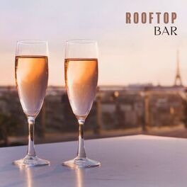 Album cover of Rooftop Bar: Cool Music, Deep Chill Mix 2023, Positive Tropical Vibes