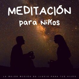 Album cover of Meditación Para Niños: La Mejor Música De Lluvia Para Tus Hijos