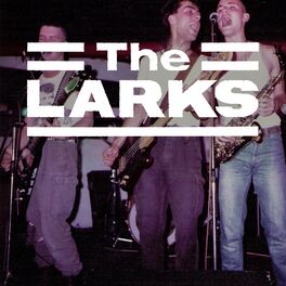 The Larks U.K.: albums, songs, playlists | Listen on Deezer